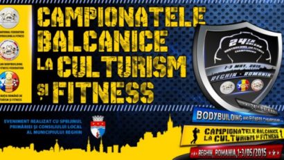 La Reghin se desfăşoară campionatele balcanice de culturism şi fitness