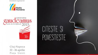 Caravana Gaudeamus – Radio România transformă Clujul în capitala europeană a cărţii