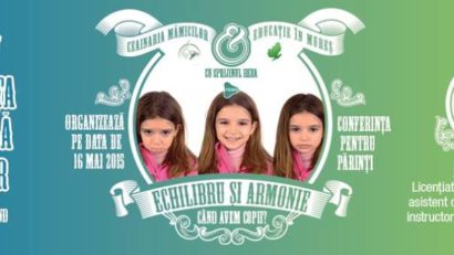 Ediţia a IV-a a conferinţei de parenting „Echilibru și armonie când avem copii?”