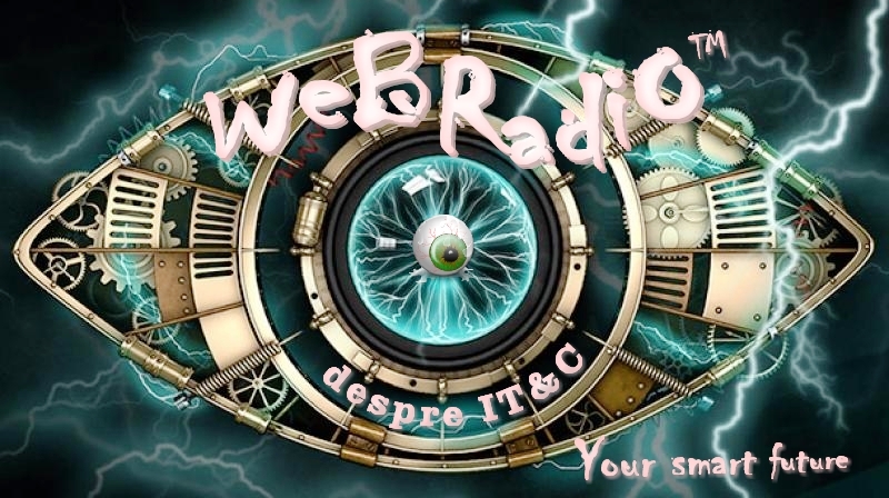 WeBRadiO. Despre IT&C, sâmbătă de la 14, iar duminică de la 12 WeBRadiO. Despre IT&C, sâmbătă de la 14, iar duminică de la 12