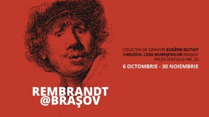 Expoziția REMBRANDT@BRAŞOV, la Muzeul „Casa Mureșenilor”