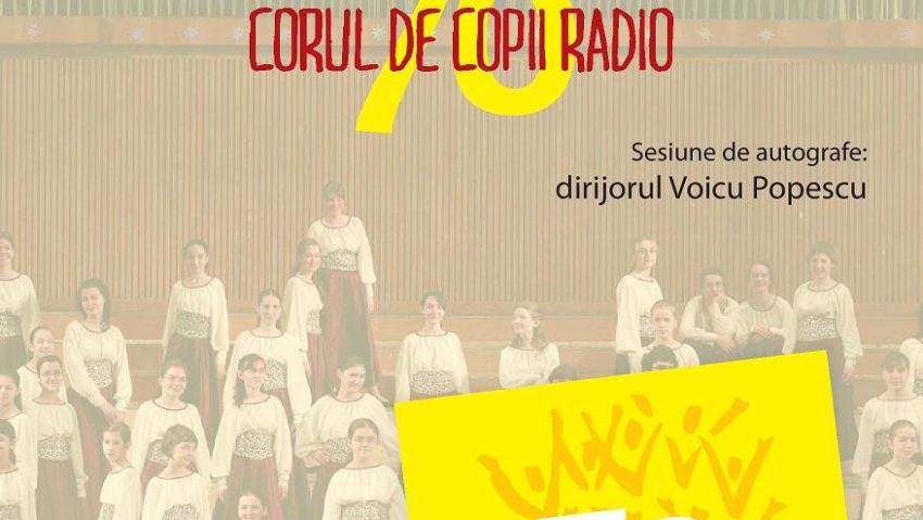 Corul de Copii Radio – 70, nouă apariţie discografică la Editura Casa Radio Corul de Copii Radio – 70, nouă apariţie discografică la Editura Casa Radio