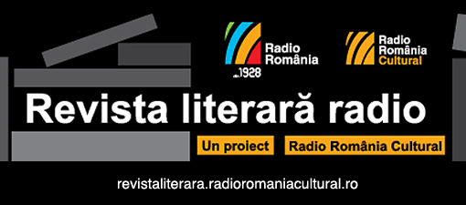 Radio România Cultural aniversează duminica 50 de ani de difuzare a emisiunii Revista Literară Radio
