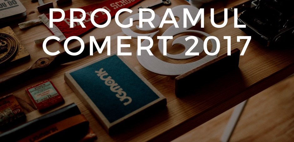 Programul Comerţ 2017, lansat astăzi