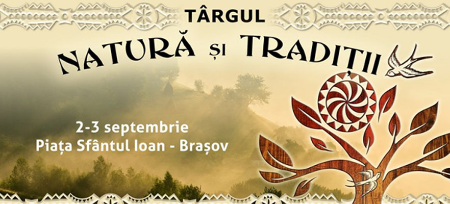 La Braşov se desfăşoară Târgul ,,Natură şi Tradiţii”