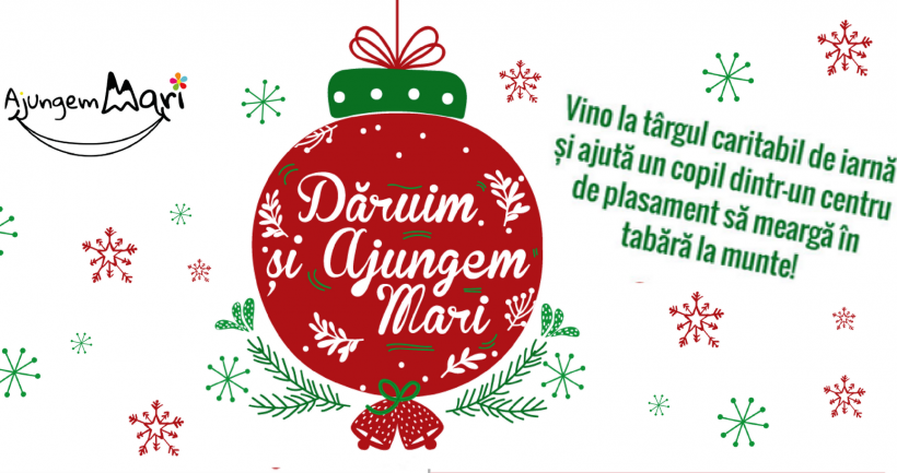 Târg caritabil „Dăruim și ajungem mari”, ediția de Crăciun
