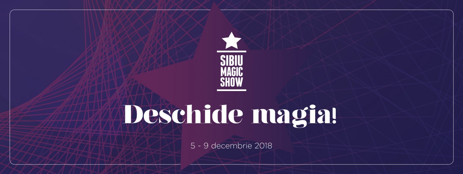 Festivalul Sibiu Magic Show începe astăzi