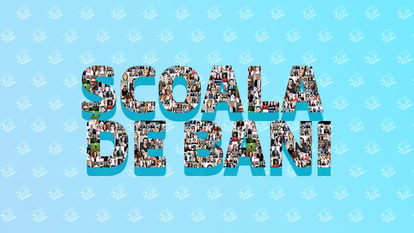 Continuă în mediul online programul de educaţie financiară ‘Şcoala de Bani’