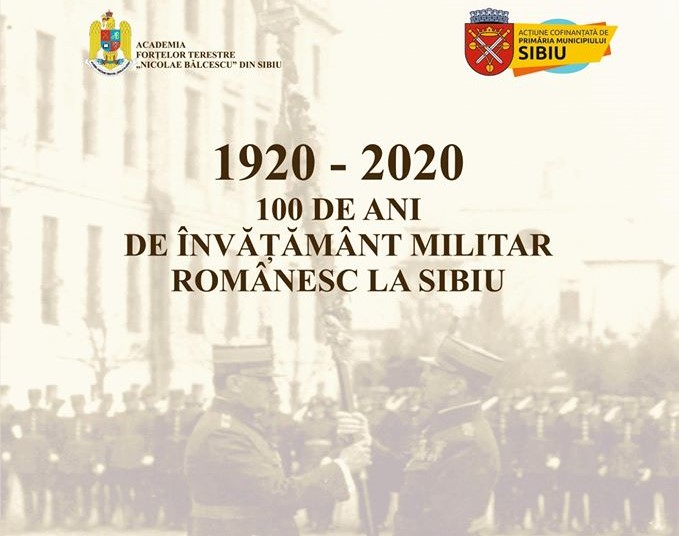 100 de ani de învățământ militar românesc, la Sibiu