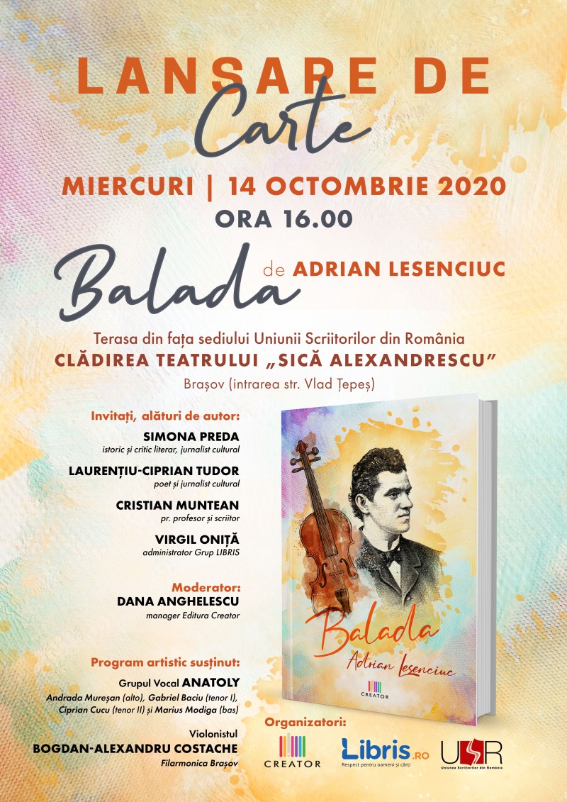 „BALADA” de Adrian Lesenciuc se lansează pe notele scrise de Ciprian Porumbescu, la Brașov „BALADA” de Adrian Lesenciuc se lansează pe notele scrise de Ciprian Porumbescu, la Brașov