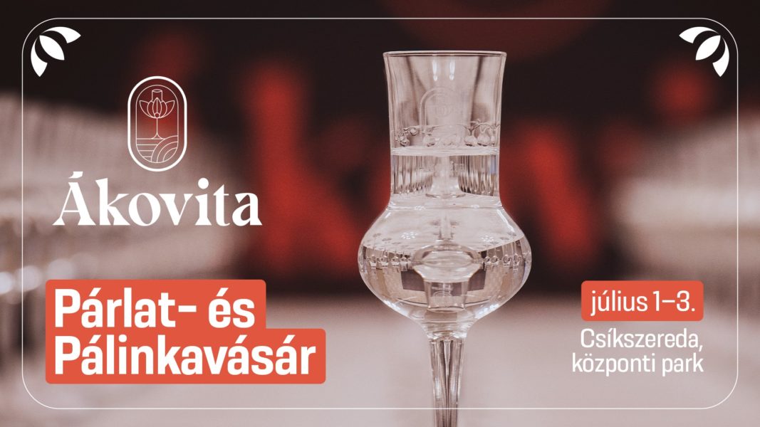 Prima ediţie a Festivalului Internaţional al Pălincii ‘Akovita’, la Miercurea Ciuc