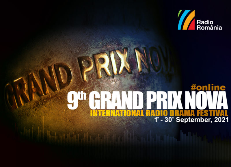 Festivalul Internaţional de Teatru Radiofonic Grand Prix Nova #online, ediția a IX-a