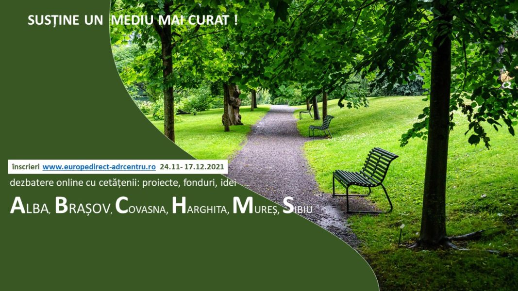 De astăzi, românii din centrul țării pot discuta problemele de mediu direct cu autoritățiile locale