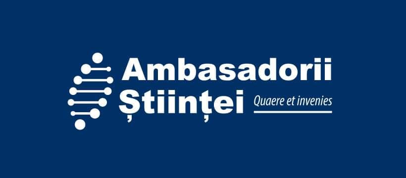 Lansarea proiectului Ambasadorii Științei