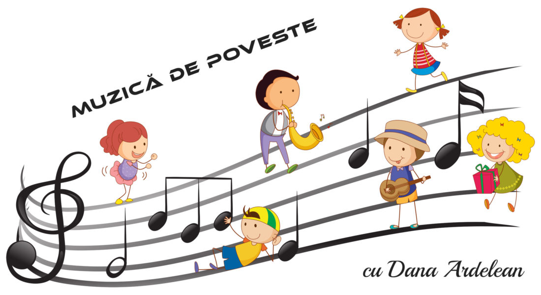 „Muzică de poveste”, cu Dana Ardelean