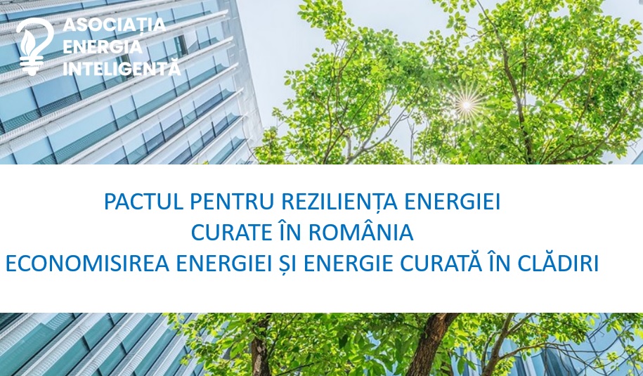 Asociaţia „Energia Inteligentă” a lansat ieri Pactul pentru Rezilienţa Energiei Curate în România