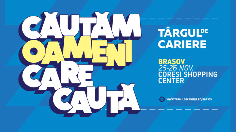 Târg de cariere la Brașov, în perioada 25-26 noiembrie