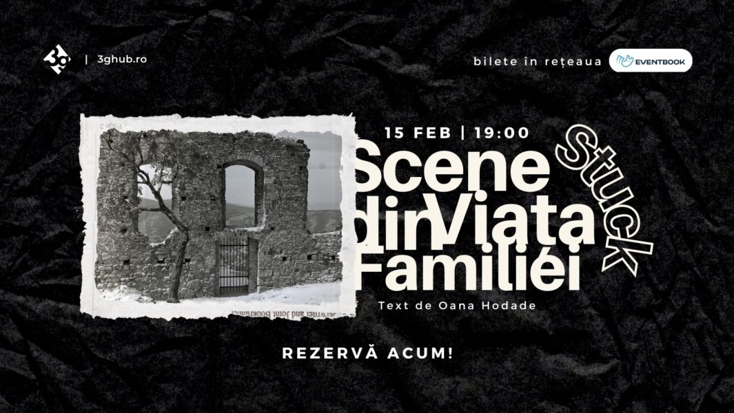 Scene din viața familiei Stuck | Spectacol Lectură