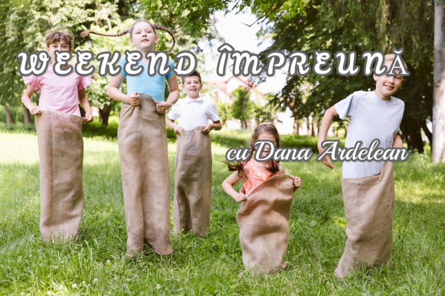 „Weekend împreună”, cu Dana Ardelean