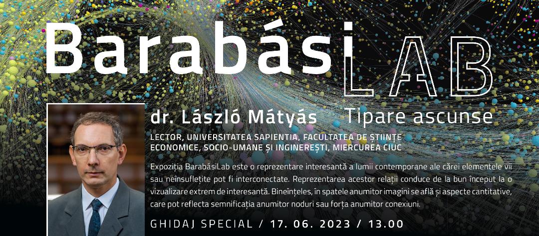 Fizicianul Mátyás László va ghida vizitatorii în expoziția BarabásiLab
