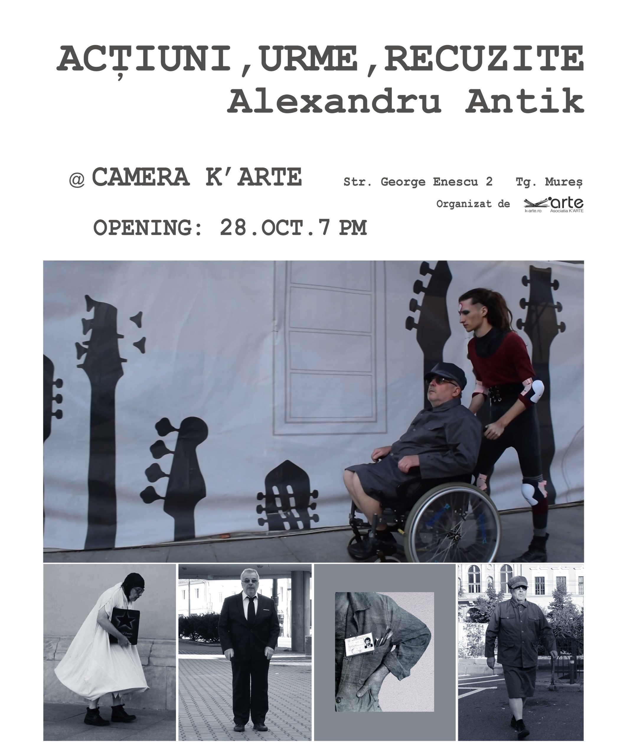 ACȚIUNI, URME, RECUZITE Alexandru Antik @ Camera K’ARTE ACȚIUNI, URME, RECUZITE Alexandru Antik @ Camera K’ARTE
