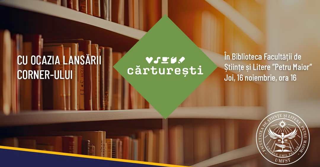 Biblioteca Facultății de Științe și Litere „Petru Maior” va găzdui un corner Cărturești