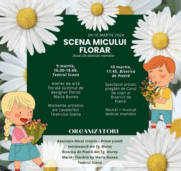 „Scena micului florar” aduce la Târgu Mureș două zile dedicate mamelor