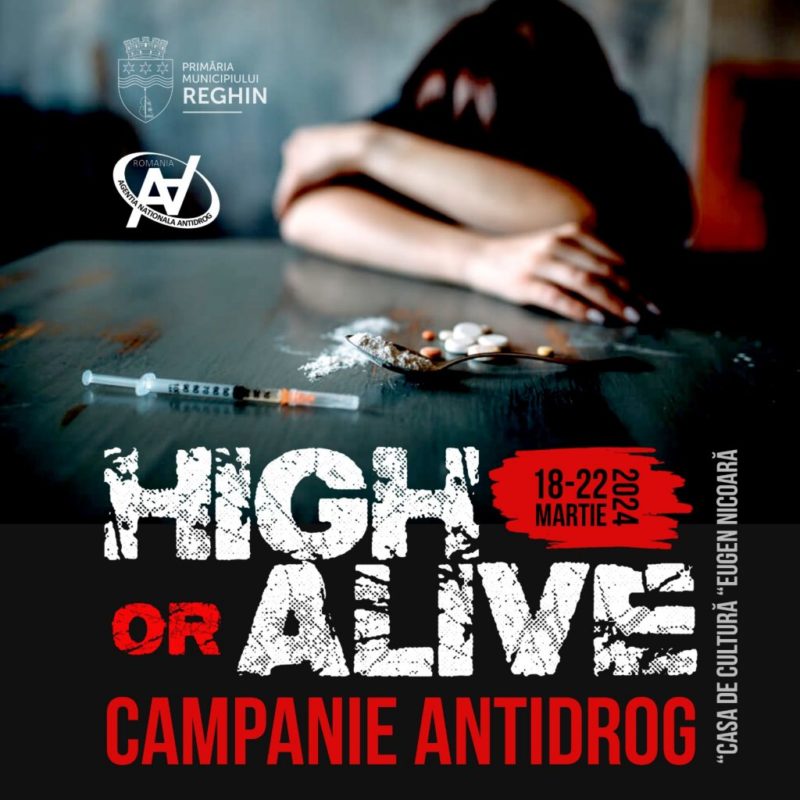 ”High or alive”, dezbateri antidrog la Reghin ”High or alive”, dezbateri antidrog la Reghin