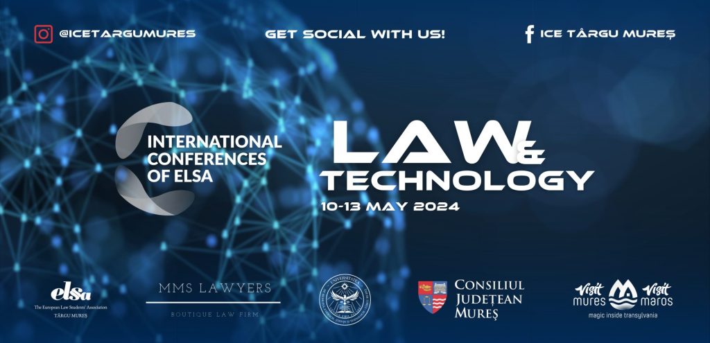 ELSA Târgu Mureş organizează prima ediţie a Conferinţei Internaţionale pe tema ‘Law and Technology’