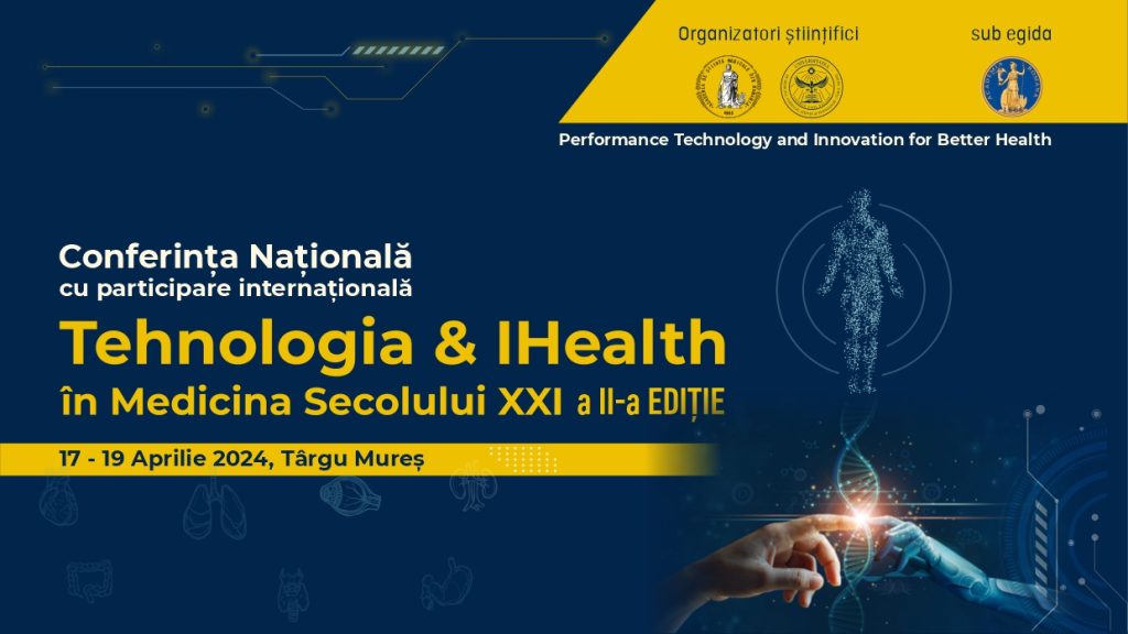 Tehnologie & iHealth în medicina secolului XXI, la UMFST Târgu Mureș