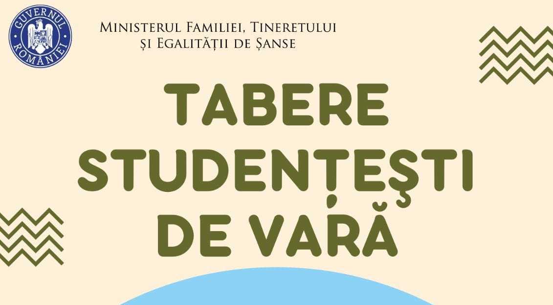 Studenții fără restanțe la examene se pot înscrie până pe data de 14 iunie la taberele de vară organizate de Ministerul Familiei