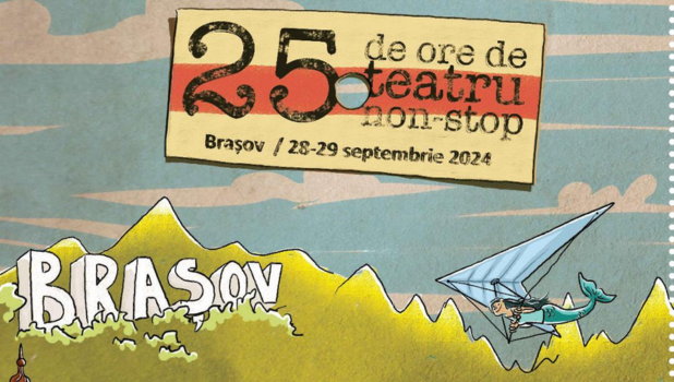 ”25 de ore de teatru non-stop” în acest weekend, la Brașov ”25 de ore de teatru non-stop” în acest weekend, la Brașov