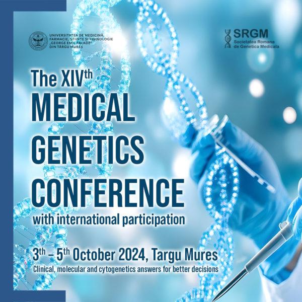 A XIV-a Conferinţă de Genetică Medicală cu participare internaţională va fi găzduită de UMFST Târgu Mureş