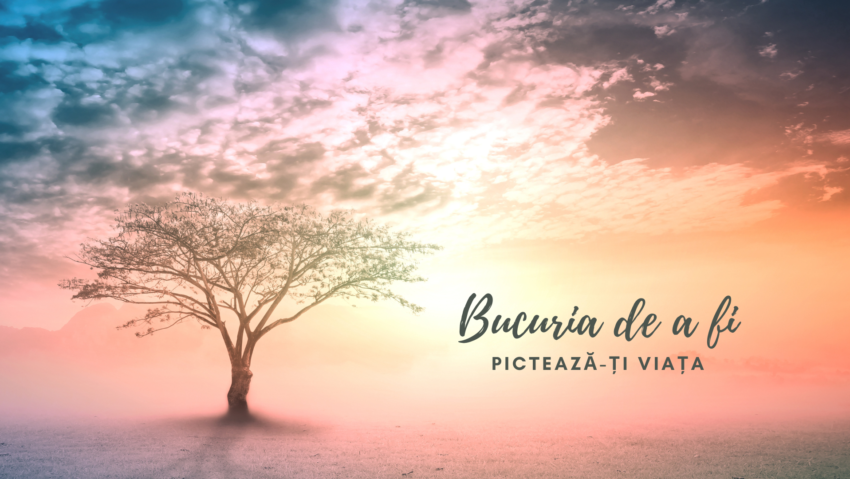 Bucuria de a fi | Pictează-ți viața Bucuria de a fi | Pictează-ți viața