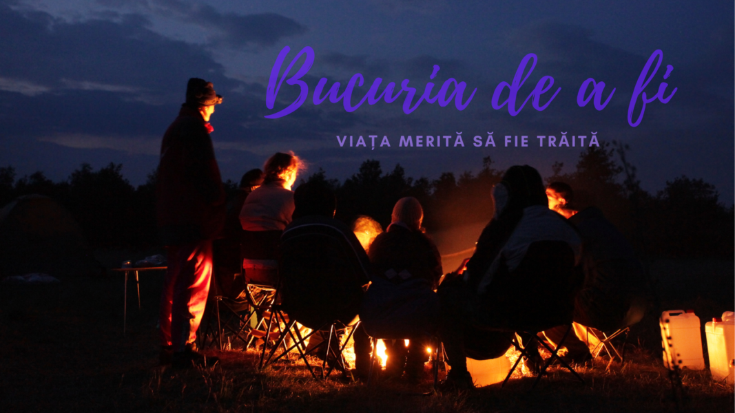 Bucuria de a fi | Viața merită să fie trăită