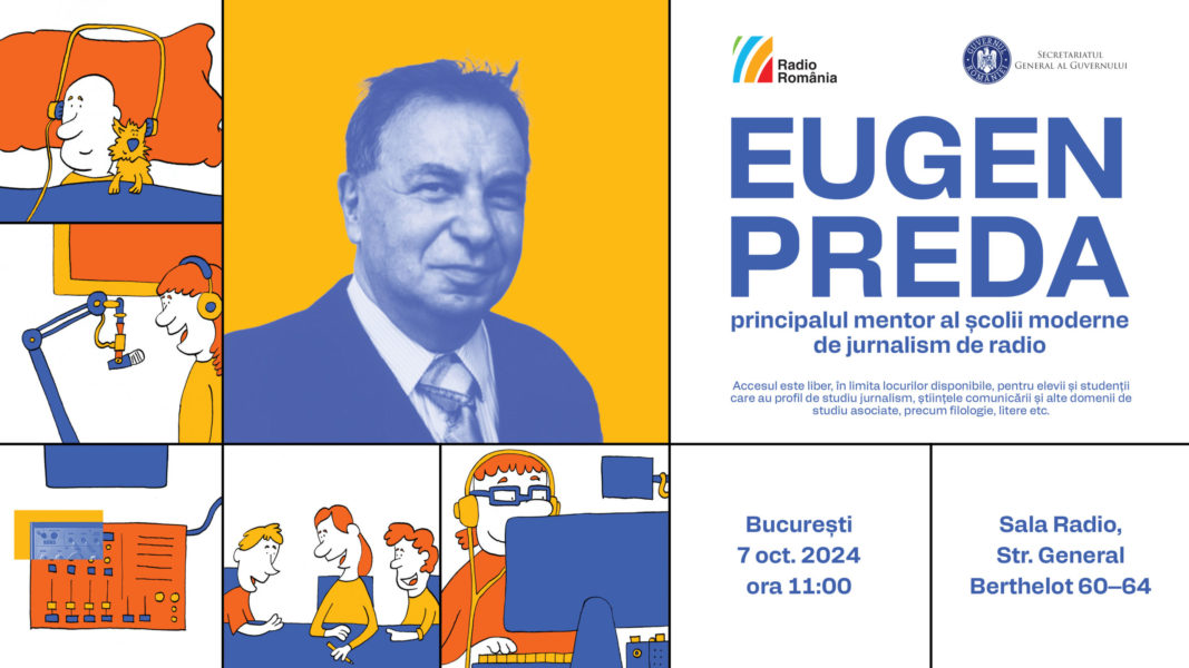 Proiect „Eugen Preda – principalul mentor al școlii moderne de jurnalism de radio”