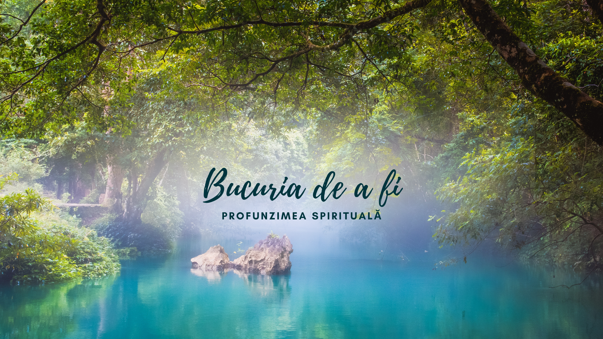 Bucuria de a fi | Profunzimea spirituală Bucuria de a fi | Profunzimea spirituală