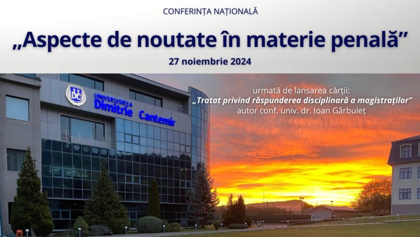 Conferință de drept penal, la Universitatea ”Dimitrie Cantemir” din Târgu Mureș