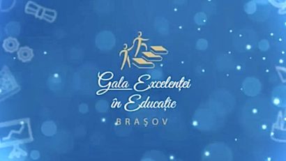 Excelența în educație, premiată astăzi, la Brașov