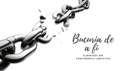 Bucuria de a fi | Descoperirea limitărilor