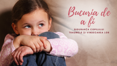 Bucuria de a fi | Copii în siguranță