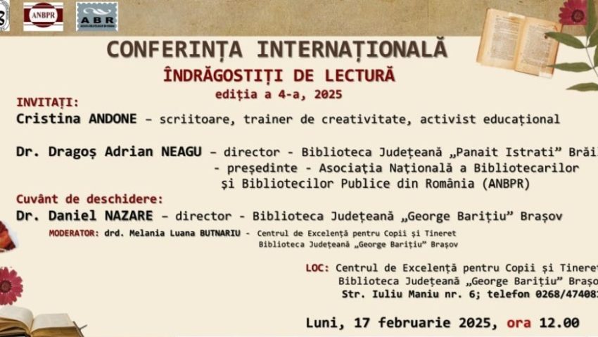 Conferinţa internaţională „Îndrăgostiţi de lectură”, la Biblioteca Judeţeană Brașov Conferinţa internaţională „Îndrăgostiţi de lectură”, la Biblioteca Judeţeană Brașov