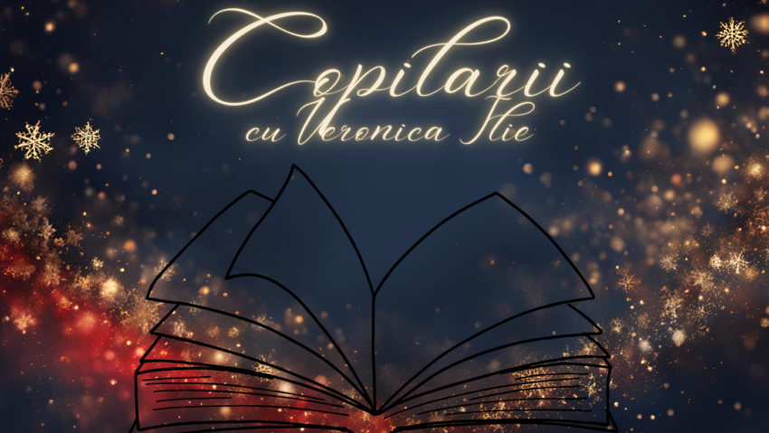 Copilării, cu Veronica Ilie – Magia poveștilor (Ziua internațională a cititului împreună)