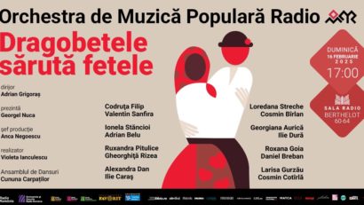 Dragobetele sărută fetele, la Sala Radio