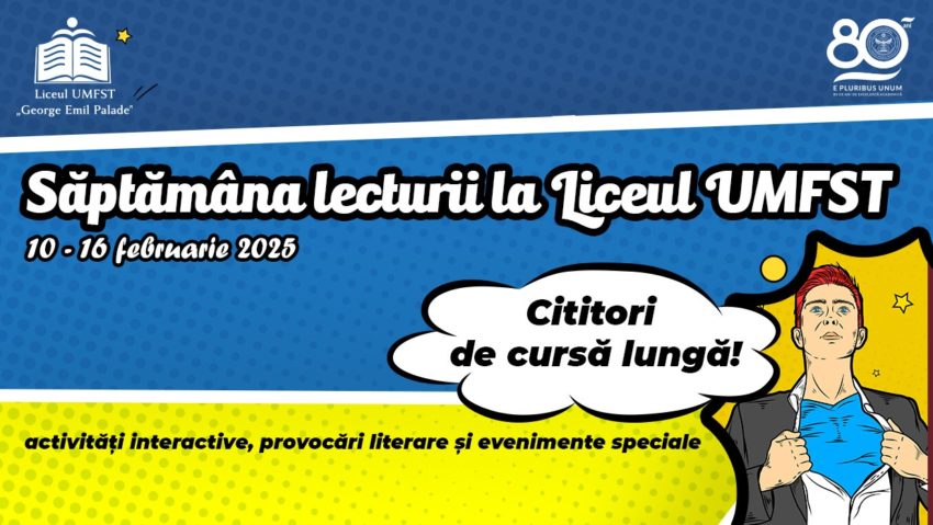 Săptămâna Lecturii la Liceul UMFST „George Emil Palade” din Tg. Mureș Săptămâna Lecturii la Liceul UMFST „George Emil Palade” din Tg. Mureș