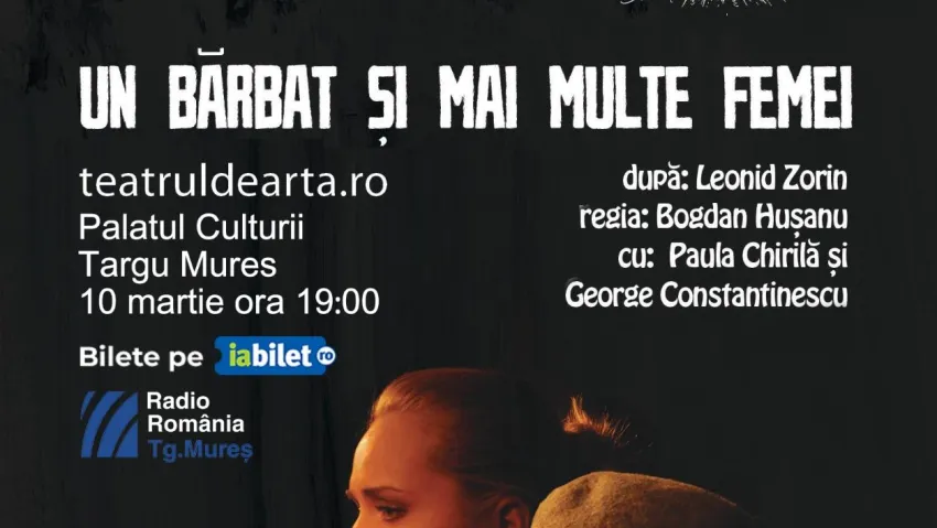 Comedia „Un bărbat și mai multe femei” luni, 10 martie, la Palatul Culturii din Tg.Mureș