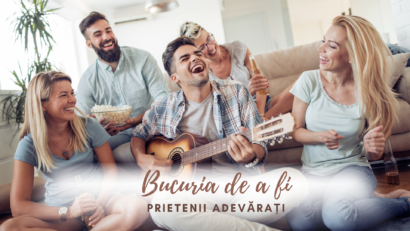 Bucuria de a fi | Prietenia