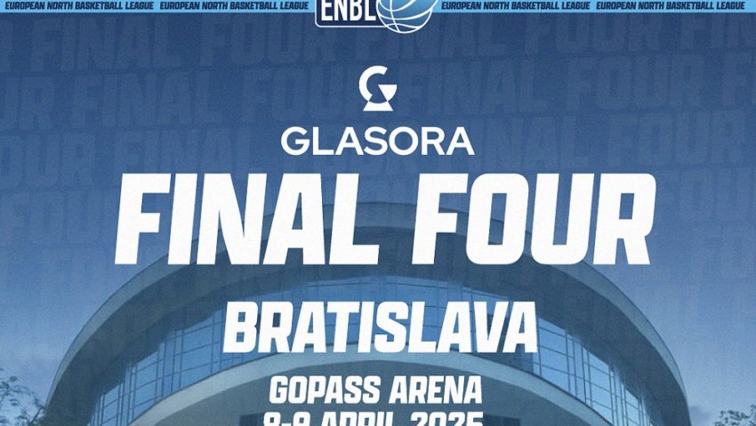 Bratislava, gazda turneului Final 4 ENBL