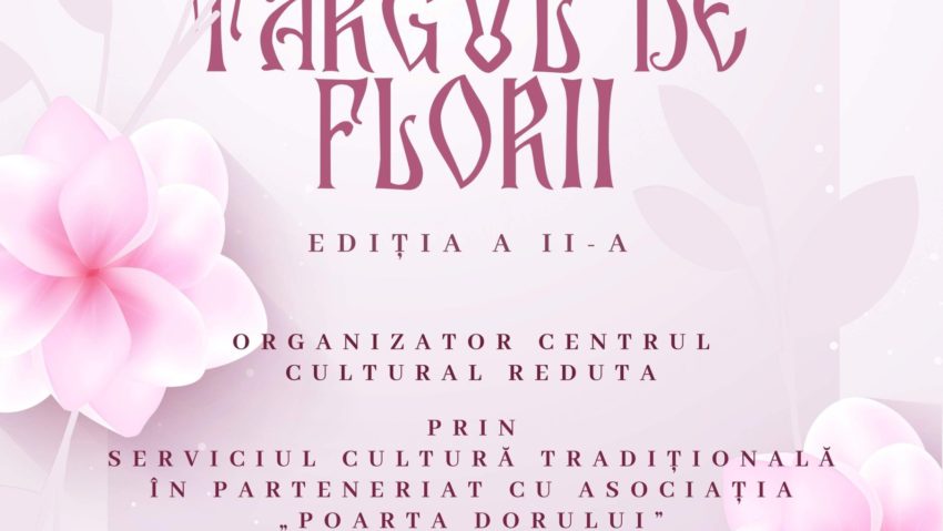 Meşterii şi artizanii sunt aşteptaţi la Târgul de Florii de la Reduta