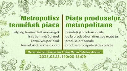O nouă ediție a Pieței Produselor Metropolitane, la Târgu Mureș